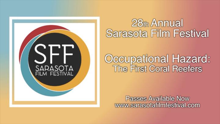 Thumbnail image for 28th Annual Sarasota Film Festival - Occupational Hazard: The First Coral Reefers
