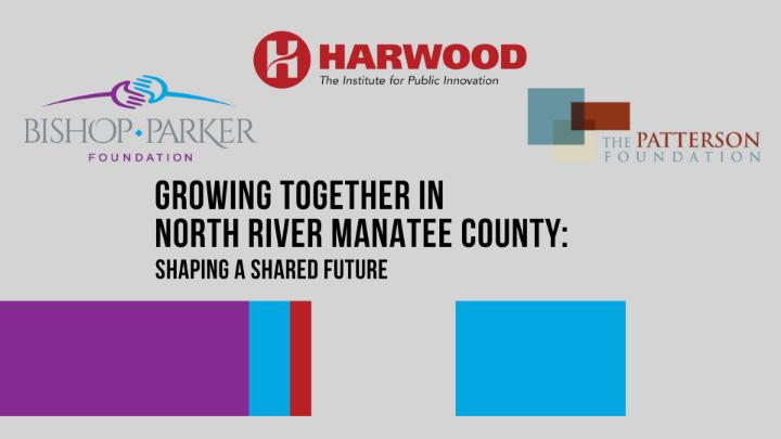 Thumbnail image for Growing Together in North River Manatee County - Shaping a Shared Future
