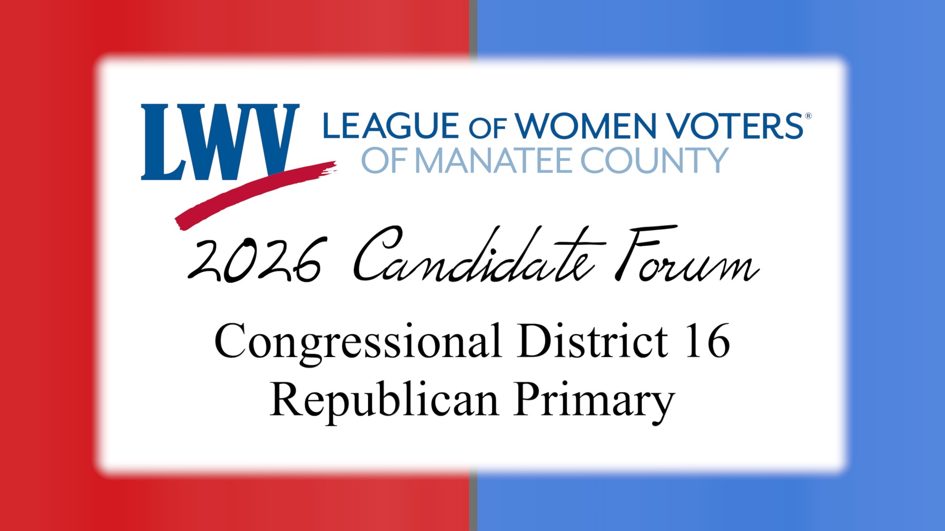 Thumbnail image for LWV2026 - Candidate Forum - District 16 Republican Primary